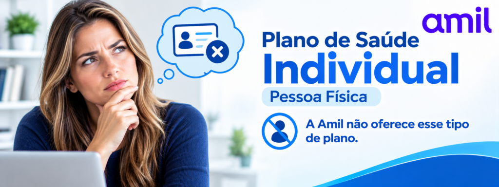 A AMIL VENDE PLANOS DE SAUDE INDIVIDUAIS ?