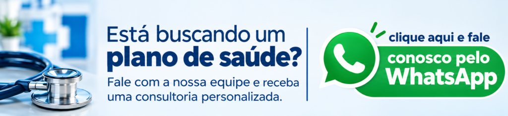 ESTA BUSCANDO UM PLANO DE SAÚDE ? FALE COM A NOSSA EQUIPE