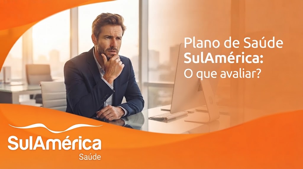 SULAMERICA SAUDE O QUE AVALIAR
